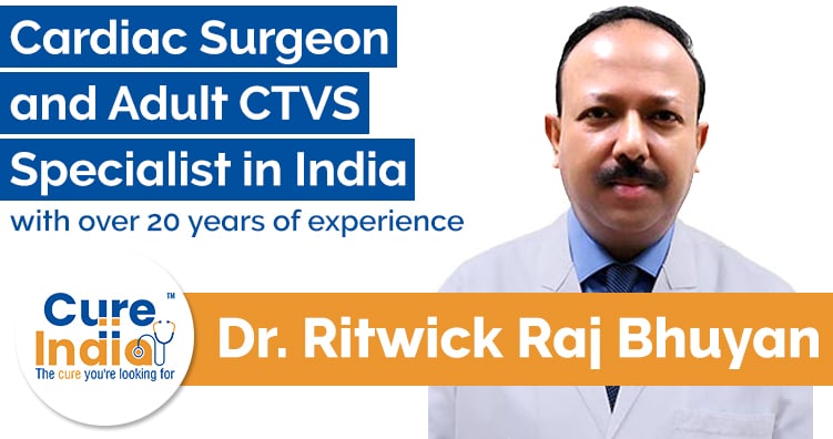 Dr Ritwick Raj Bhuyan - Cardiac Surgeon and Adult CTVS